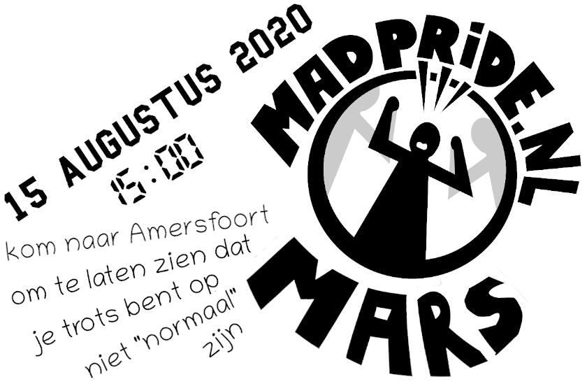 Zwartwit afbeelding met informatie over de Mad Pride mars in Amersfoort, met daarbij de tekst: Kom naar Amersfoort om te laten zien dat je trots bent op niet "normaal" zijn.